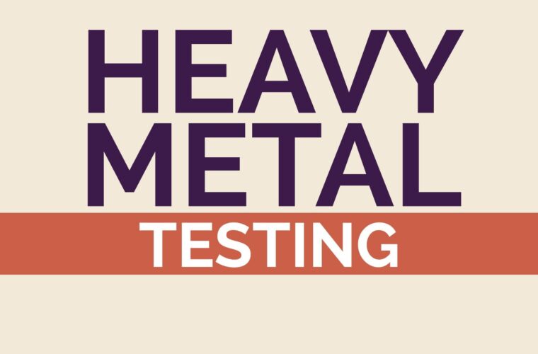 What is Heavy Metal Testing and How to Perform One